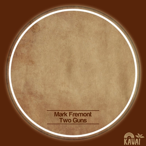 Mark Fremont - Two Guns [KA0098]